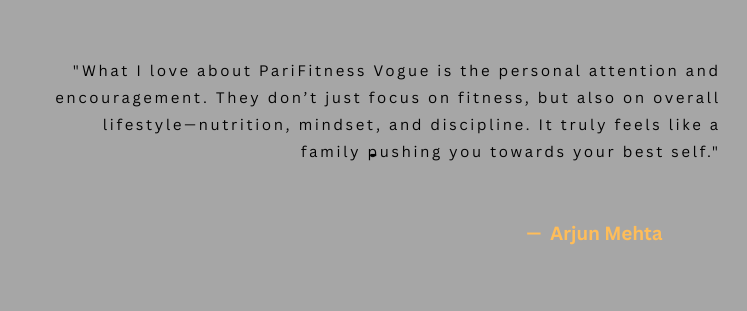 Joining PariFitness Vogue was the best decision I ever made for my health. The trainers are highly professional, the workouts are fun yet challenging, and I’ve seen incredible results in just a fe (1)